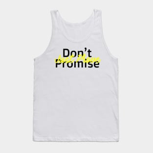 Don't Promise, Just Prove Tank Top